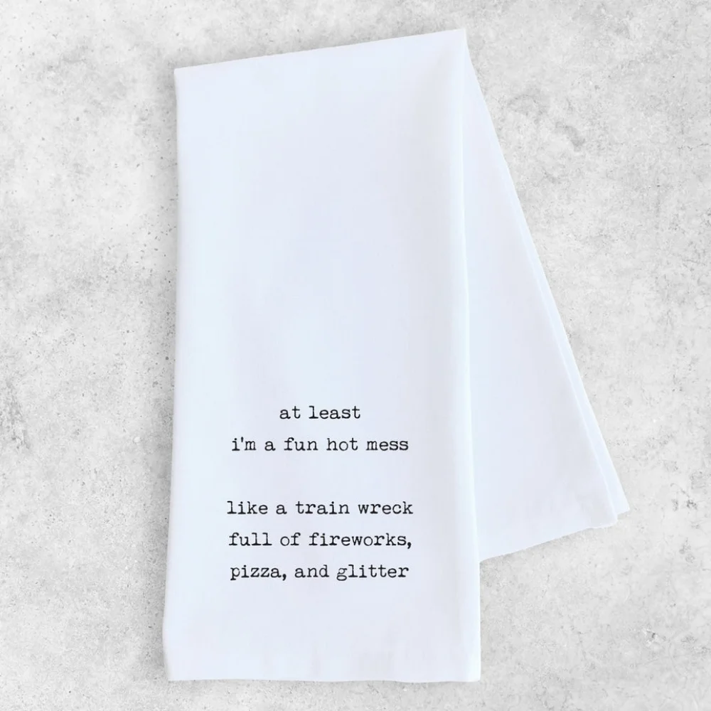 NIB Dev D + Co. Premium Artisan Kitchen Tea Towel - Hot Mess Quote